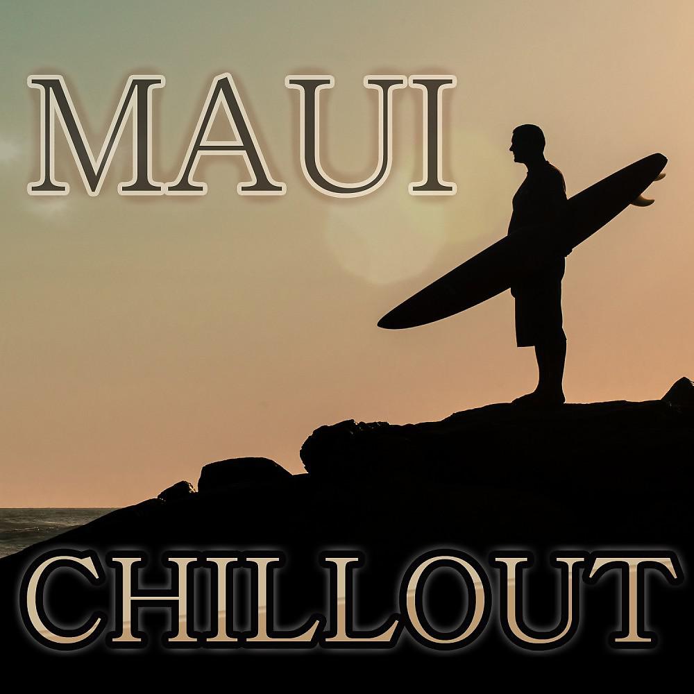 Постер альбома Maui Chillout