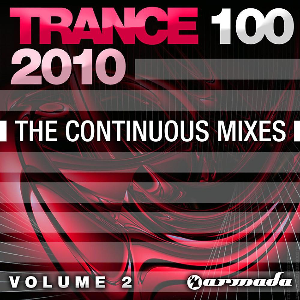 Постер альбома Trance 100 - 2010, Vol. 2 (The Continuous Mixes)