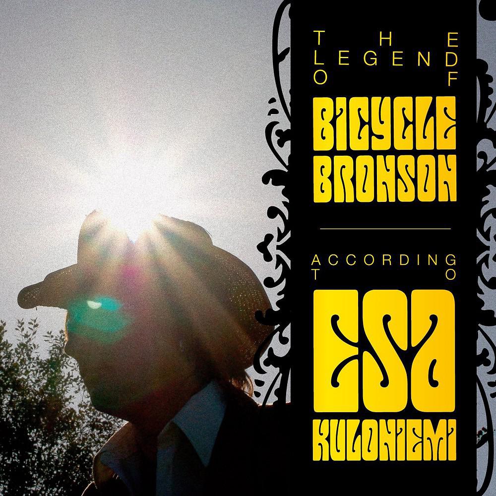 Постер альбома The Legend of Bicycle Bronson