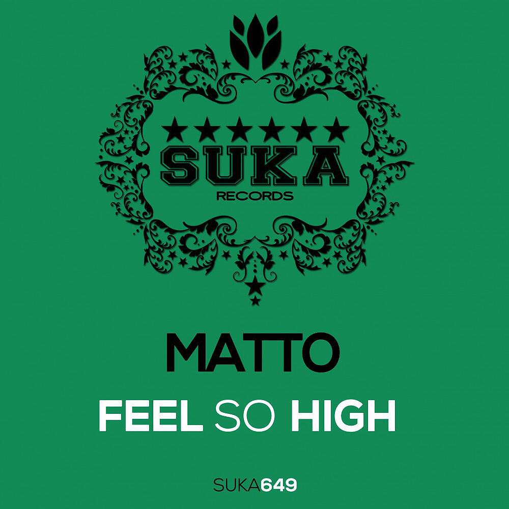 MattO - Feel so High (Stereo Positive Remix)