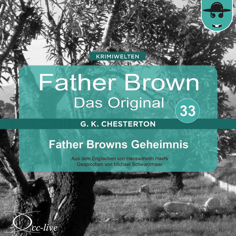 Michael Schwarzmaier - Father Brown - Das Original 33, Father Browns Geheimnis (Track 005)