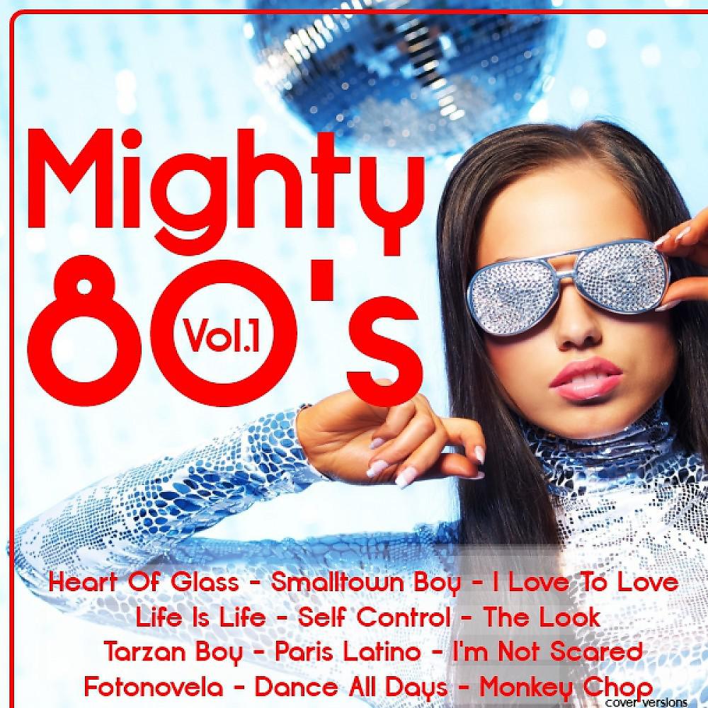 Постер альбома Mighty 80's Vol. 1