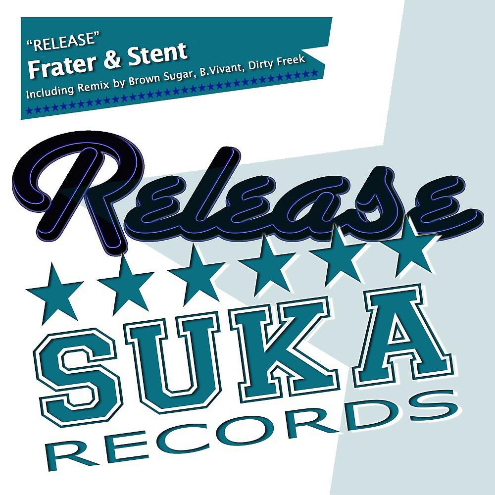 Frater & Stent - Release (B.Vivant Wmc Remix)