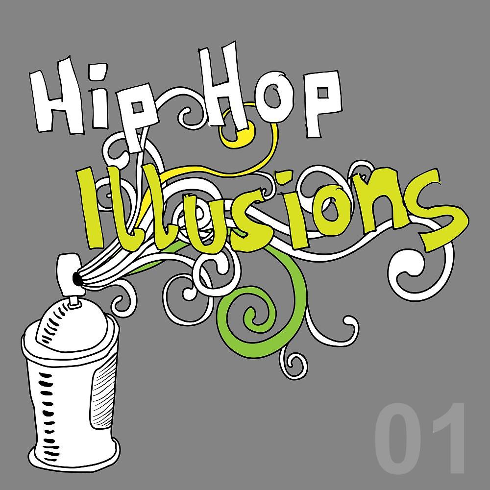 Постер альбома Hip Hop Illusions, Vol. 1