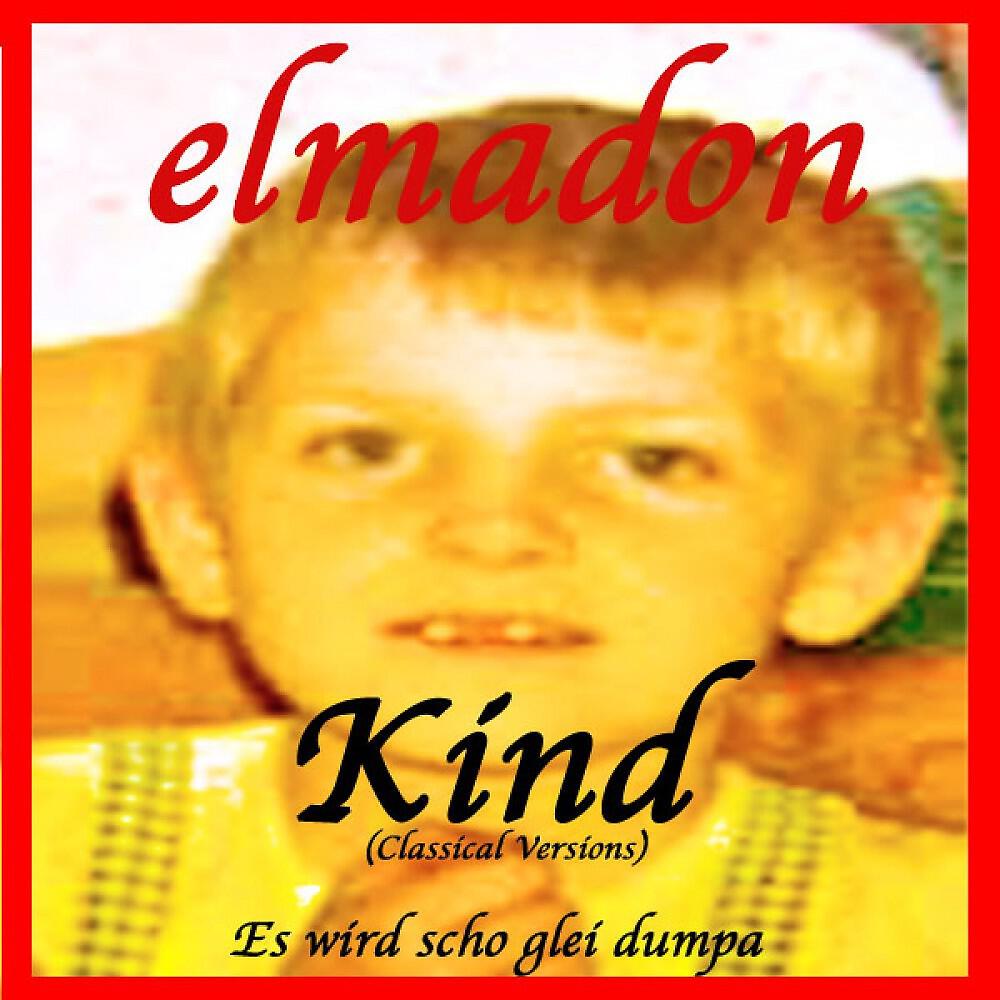 Elmadon - Kind (Magnam Gloriam Version)