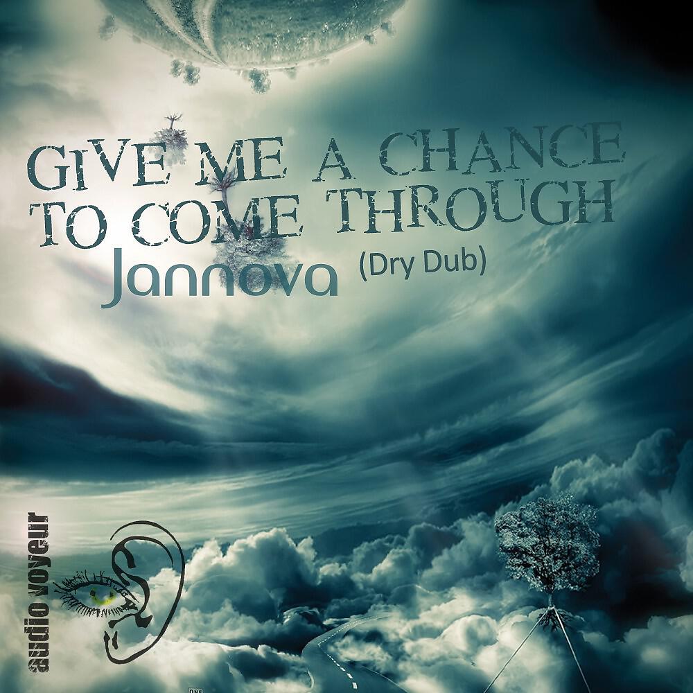 Jannova - Give Me a Chance to Come Through (Dry Dub)