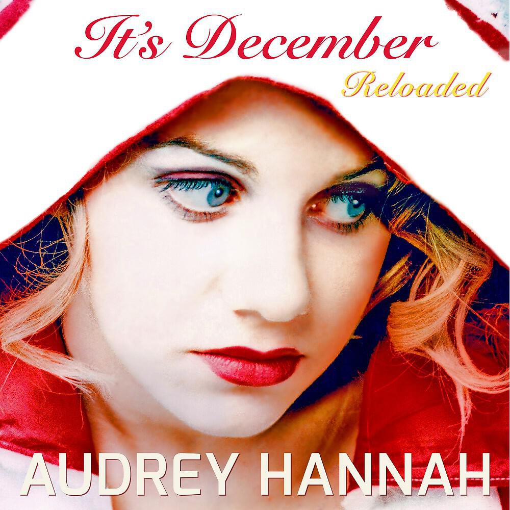 Audrey Hannah - It's December (Jane Vogue Remix)