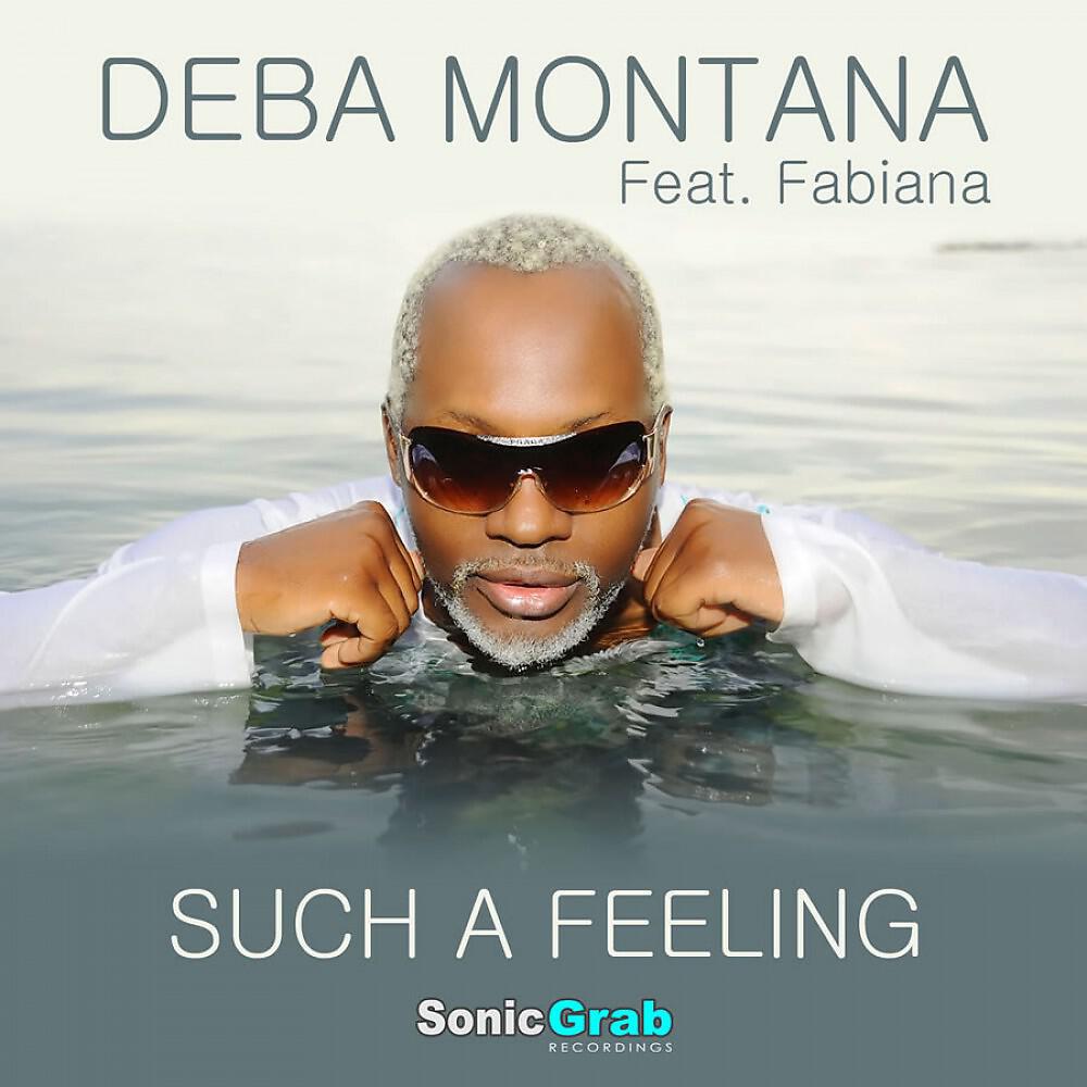 Deba Montana - Such A Feeling (Andrea Pesta & Deba Montana Mix)