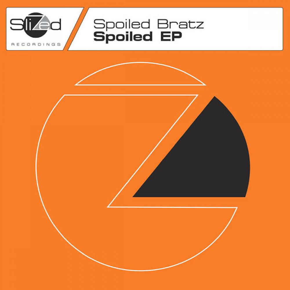 Spoiled Bratz - Don't You Tell Me 2 Stop