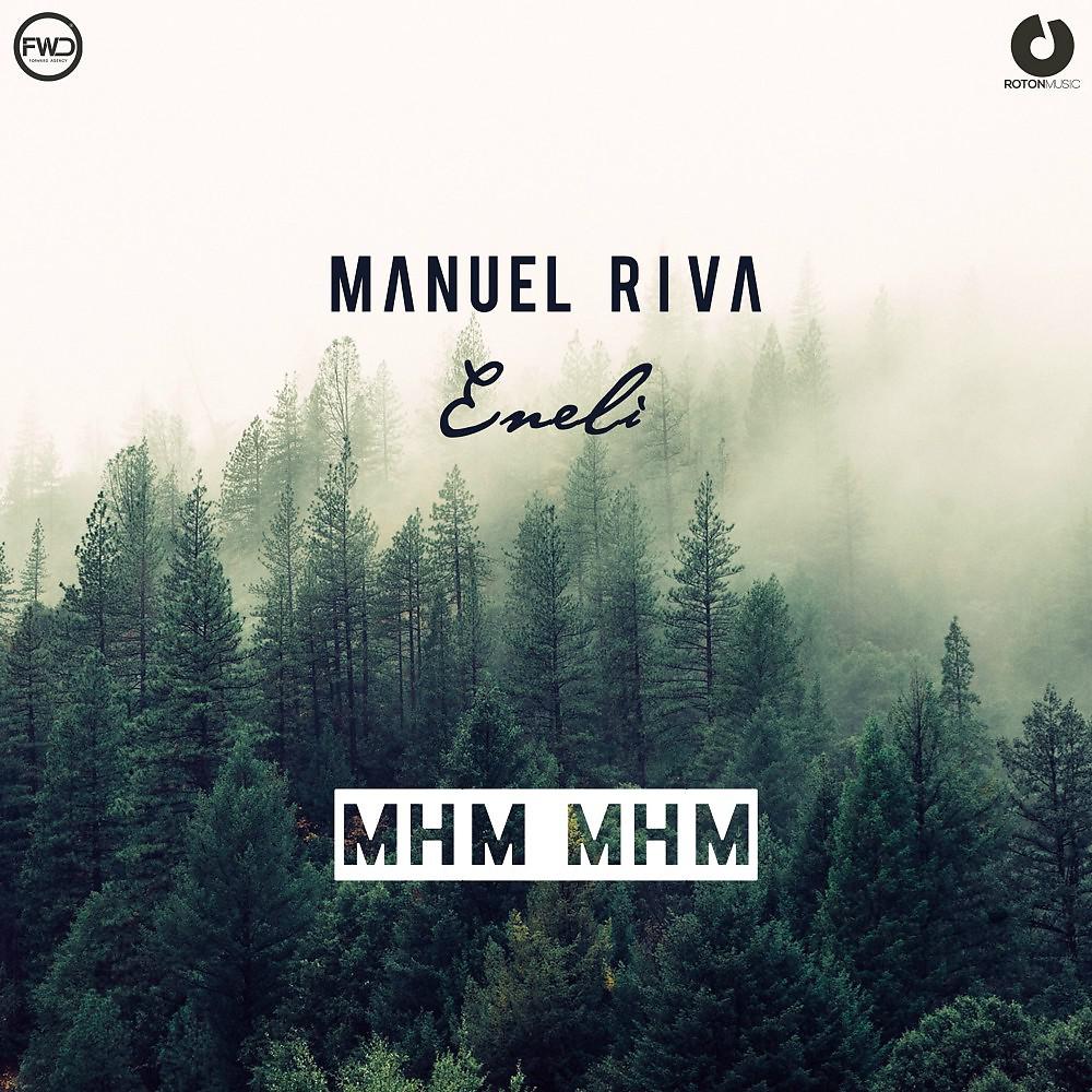 Manuel Riva - Mhm Mhm (Dave Andres Remix)