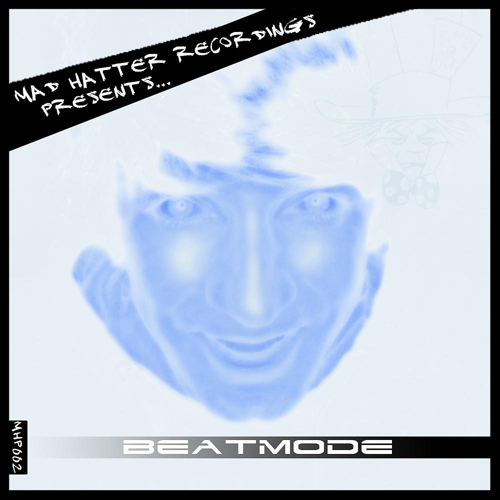 Постер альбома Mad Hatter Presents: Beatmode