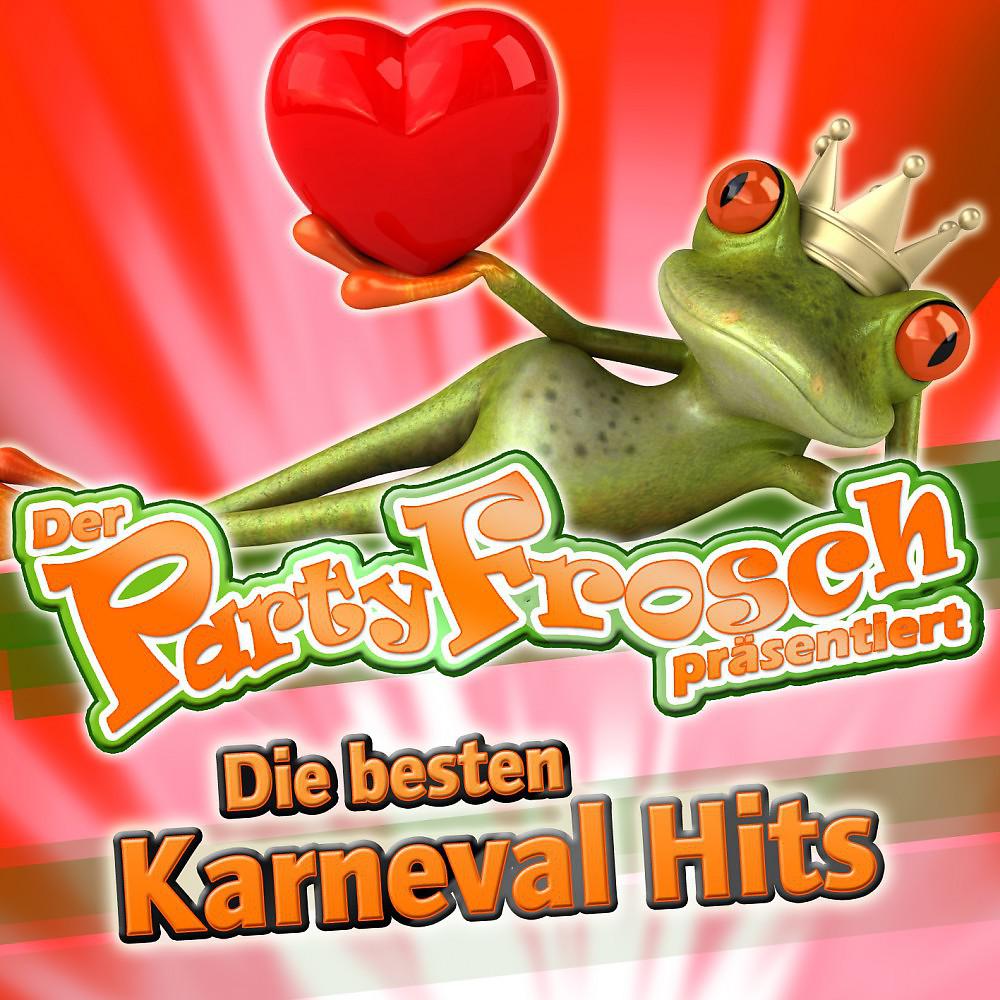 Постер альбома Der Partyfrosch präsentiert - Die besten Karneval Hits (2011 Charts - Après Ski Party Hitparade - Hit Club Disco - Opening Mallorca 2012 - Oktoberfest - Schlager Mini Discofox)