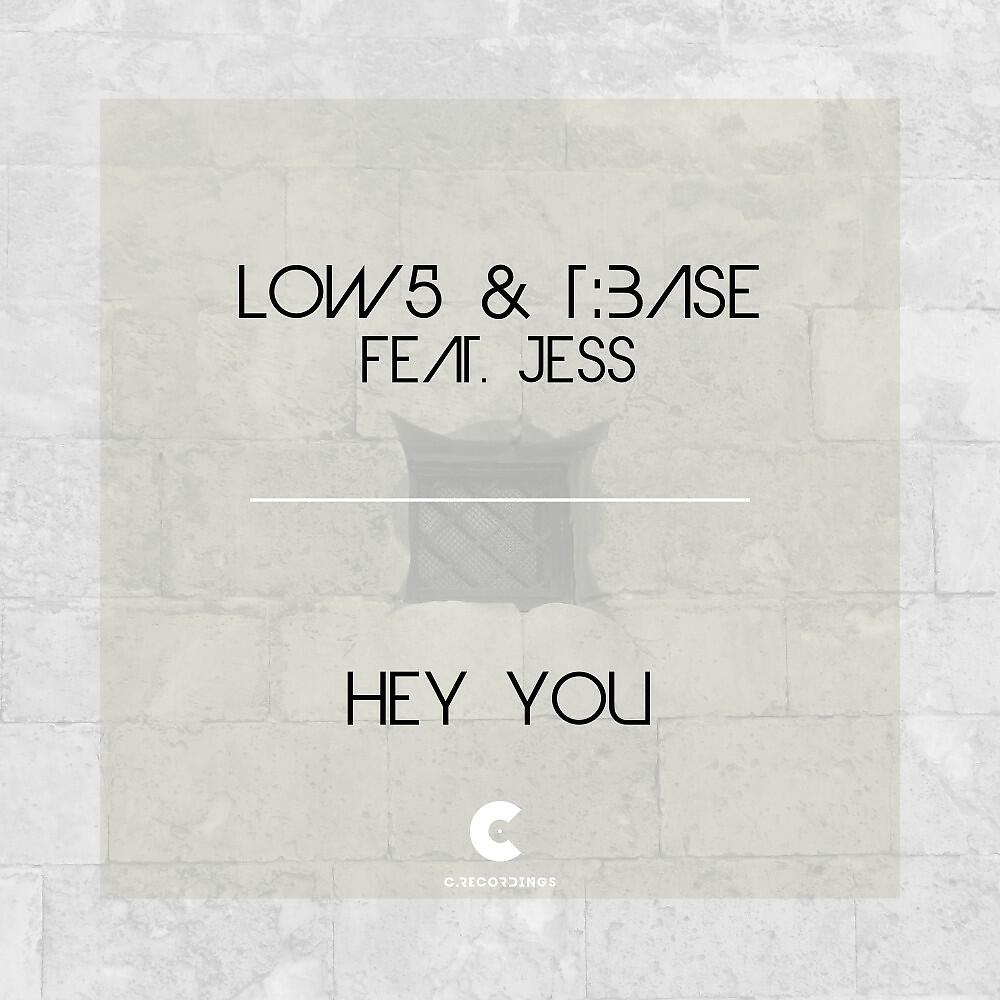 Low5 - Hey You