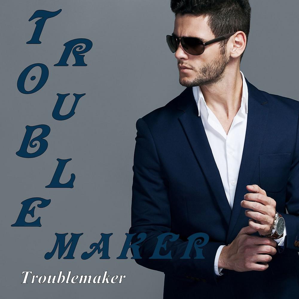 Постер альбома Troublemaker - Single