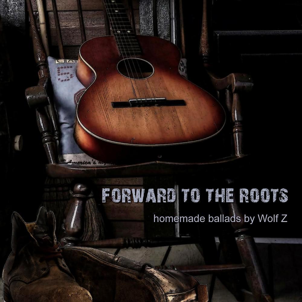 Постер альбома Forward to the Roots
