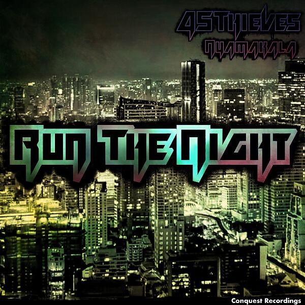 45Thieves - Run The Night (feat. Nyamakala) (Trap Remix)