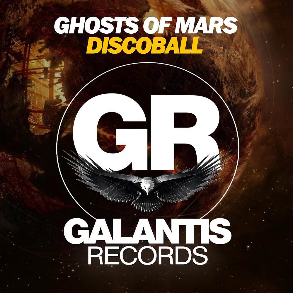 Ghosts Of Mars - Discoball (Original Mix)