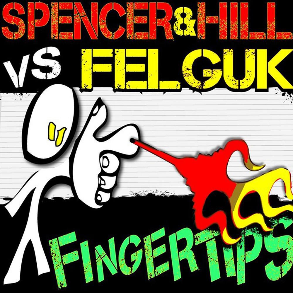 Spencer & Hill vs. Felguk - Fingertips (Felguk Radio Edit)