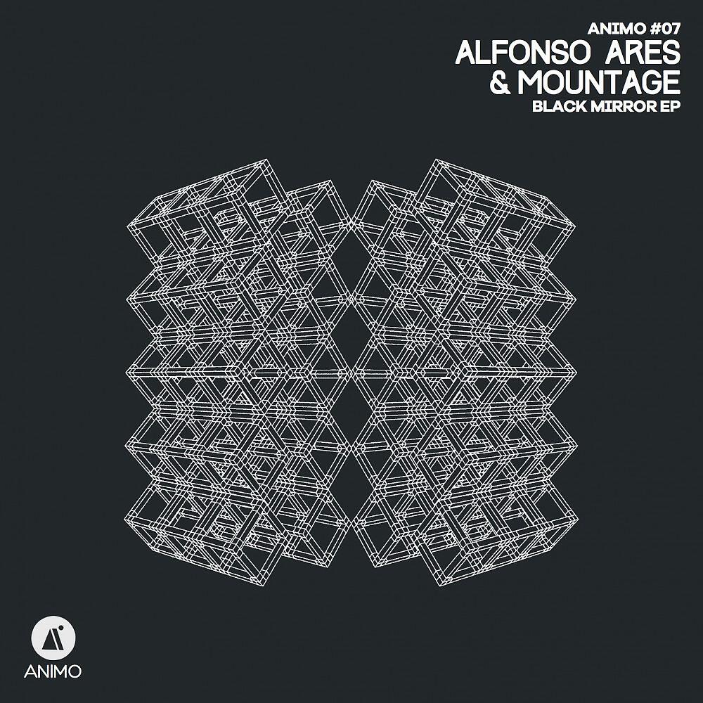 Alfonso Ares & Mountage - Black Mirror (Original Mix)