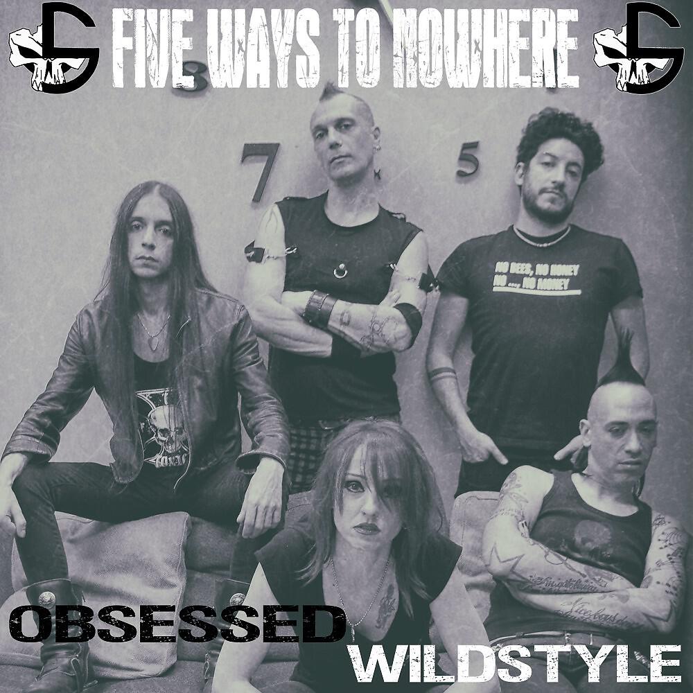 Five Ways to Nowhere - Wildstyle