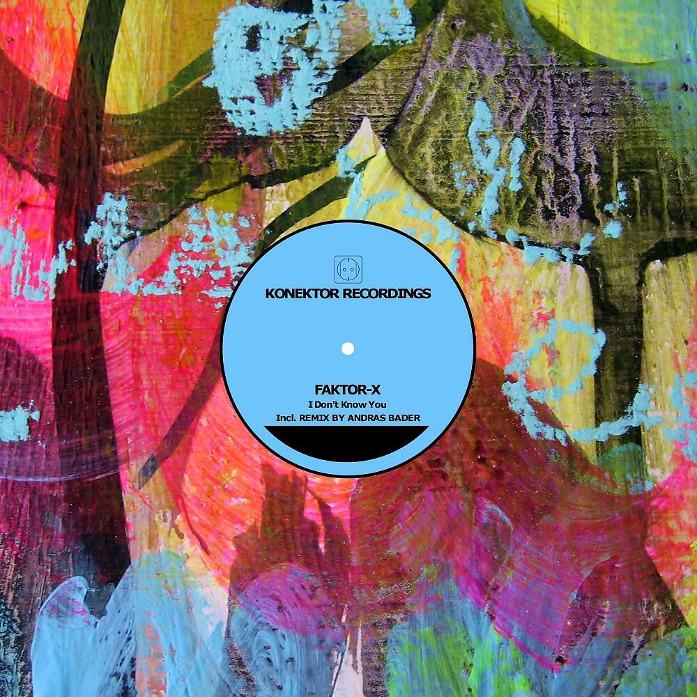 Faktor-X - I Don't Know You (Andras Bader Remix)