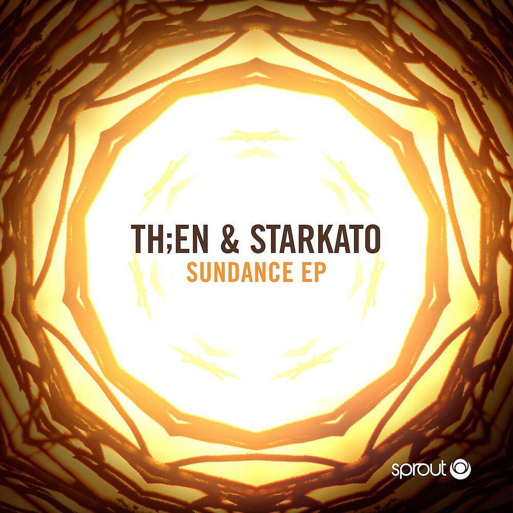 Th;en & Starkato - Sundance (Drunken Kong Remix)