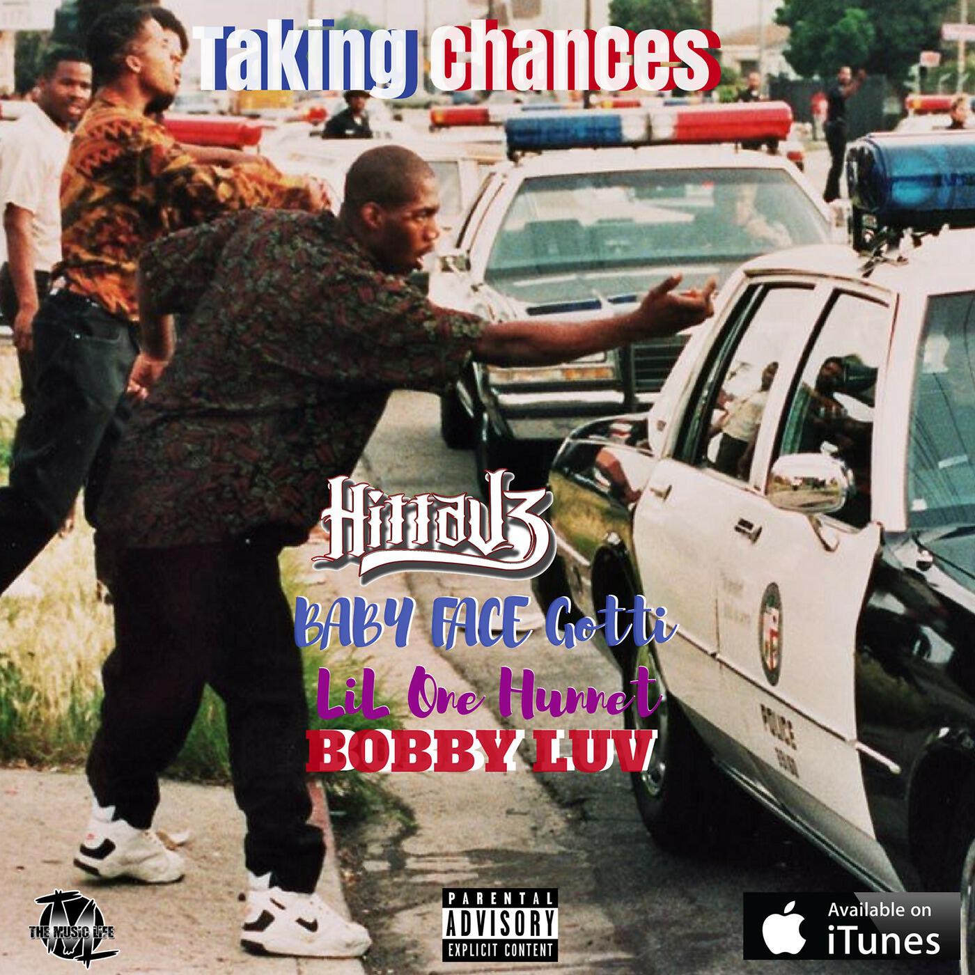 Hitta J3, Baby Face Gotti, LiL 100 & Bobby Luv - Taking Chances