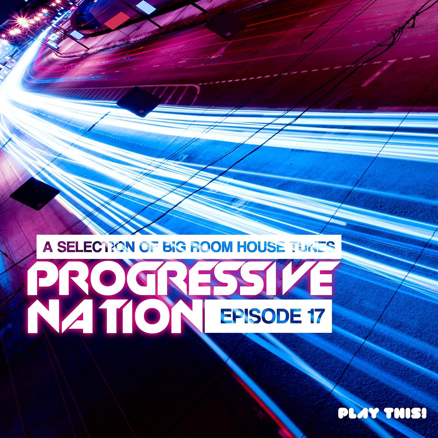 Постер альбома Progressive Nation, Vol. 17