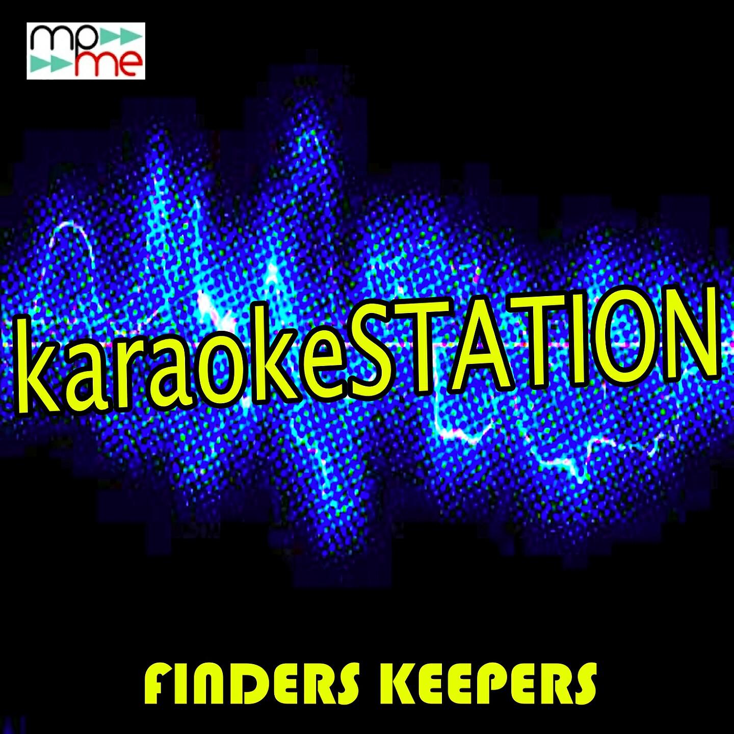 Karaoke Station - Finders Keepers (Karaoke Version) (Originally Performed by Mabel and Kojo Funds)