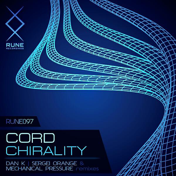 Cord - Chirality (Sergei Orange & Mechanical Pressure Remix)