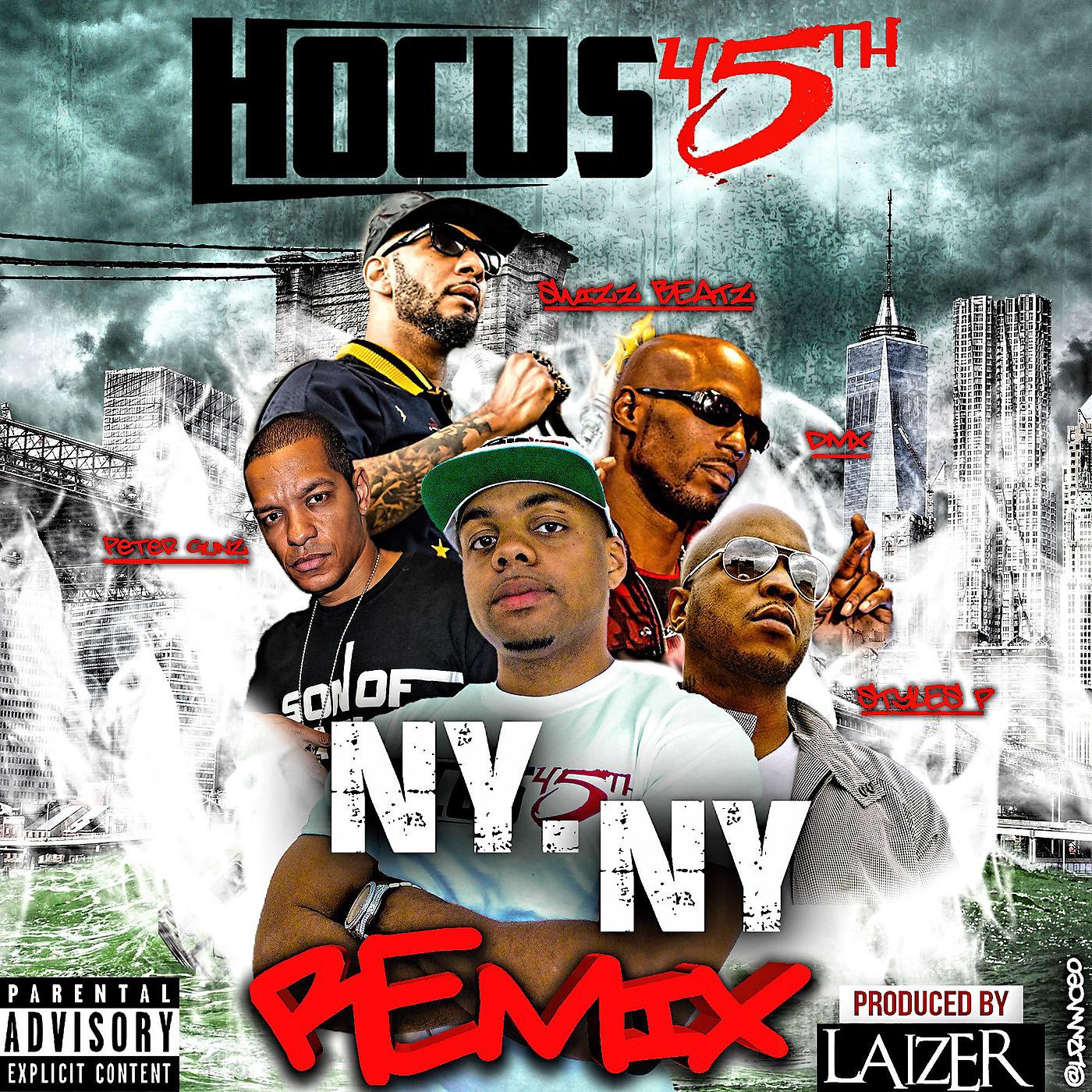 hocus 45th - Ny Ny (Remix) [feat. Dmx, Swizz Beats, Styles P & Peter Gunz]