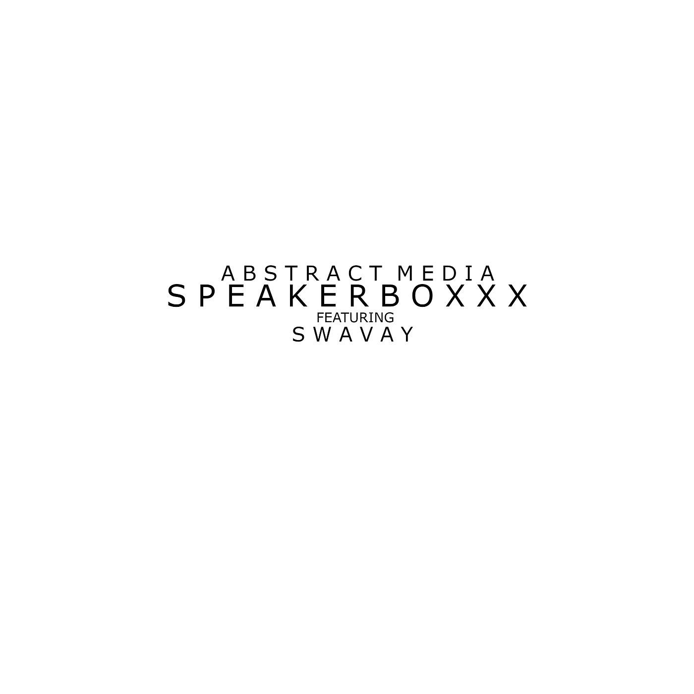 Постер альбома Speakerboxxx (feat. Swavay)