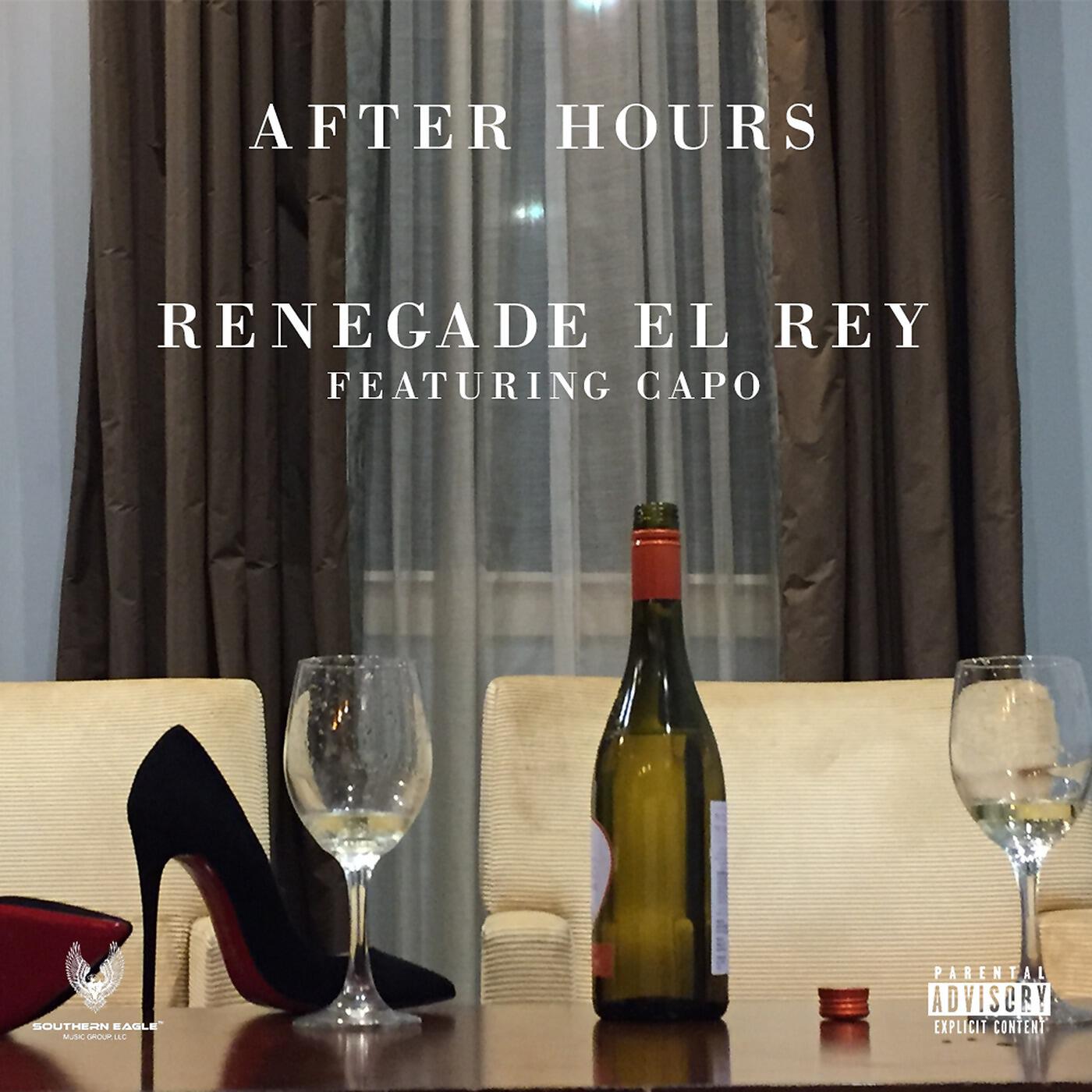 RENEGADE EL REY - After Hours (feat. Capo)