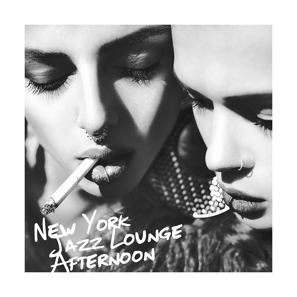 Постер альбома New York Jazz Lounge Afternoon
