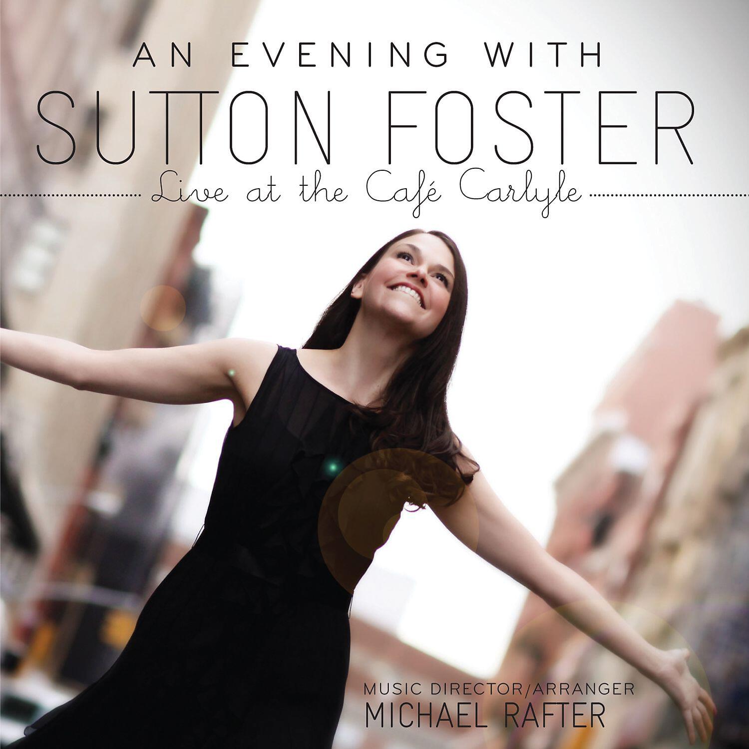 Sutton Foster - Sunshine on My Shoulders (Live)