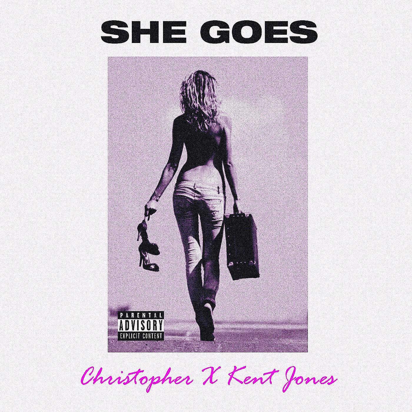 Christopher - She Goes (feat. Kent Jones)