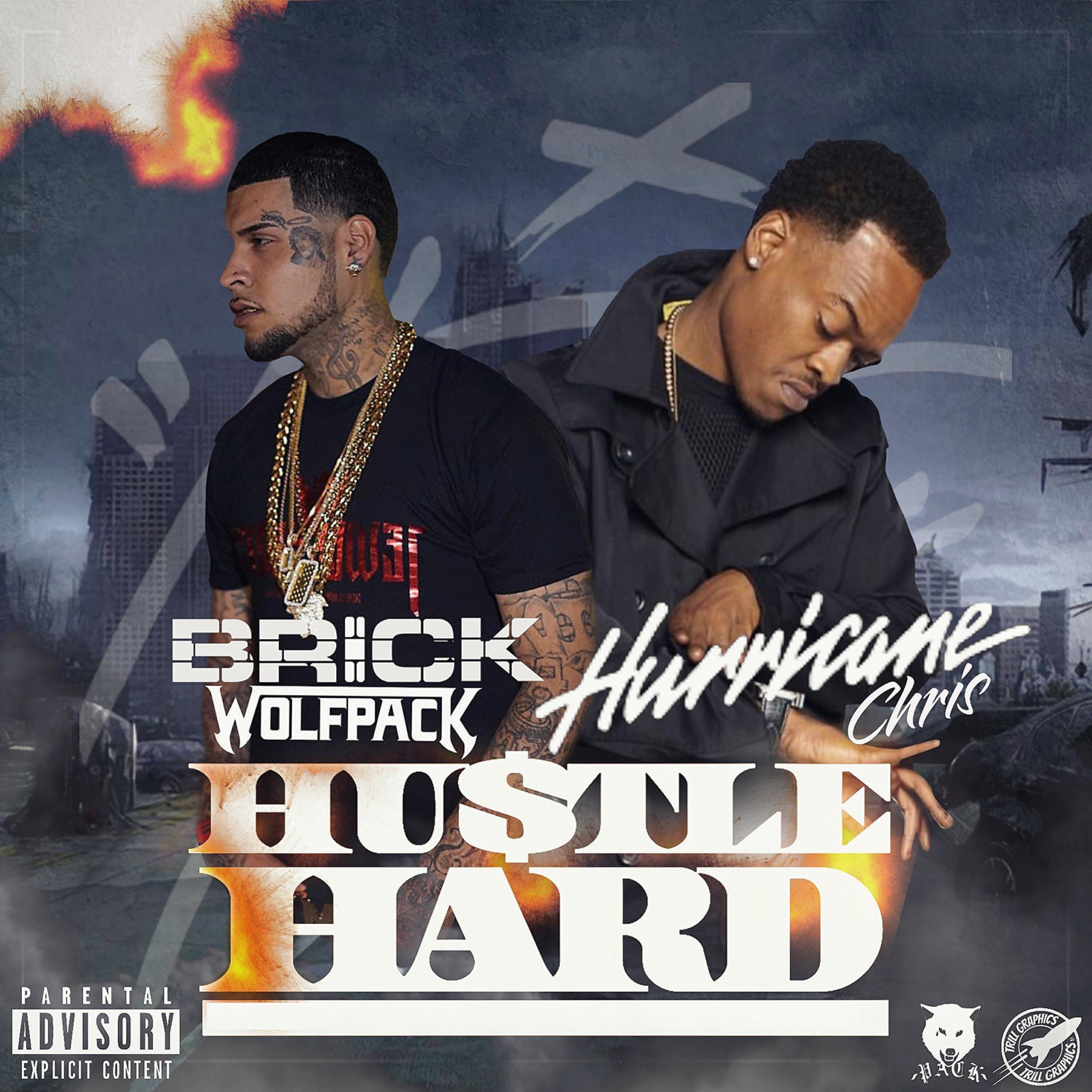 Brick Wolfpack - Hustle Hard (feat. Hurricane Chris)