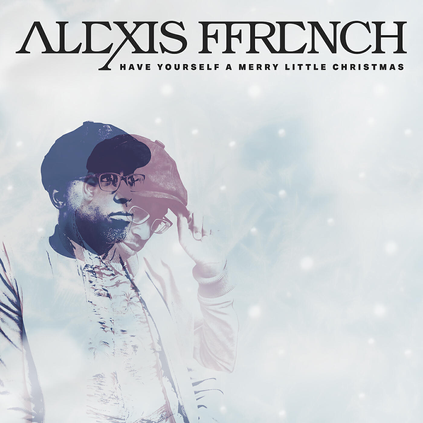 Alexis Ffrench - Have Yourself a Merry Little Christmas