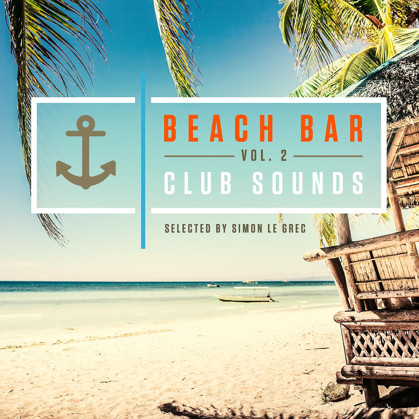 Постер альбома Beach Bar, Club Sounds Vol. 2