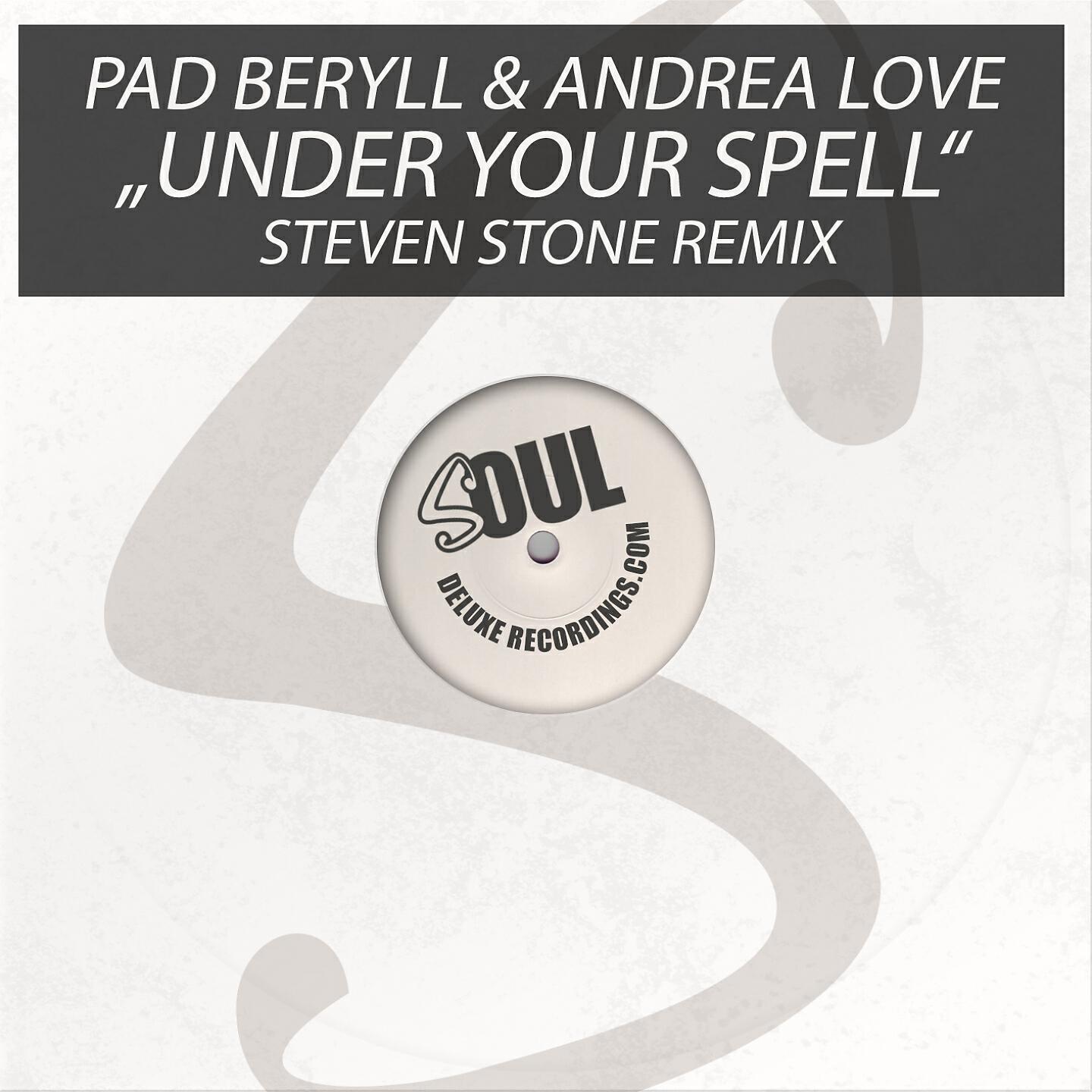 Pad Beryll - Under Your Spell (Steven Stone Remix)