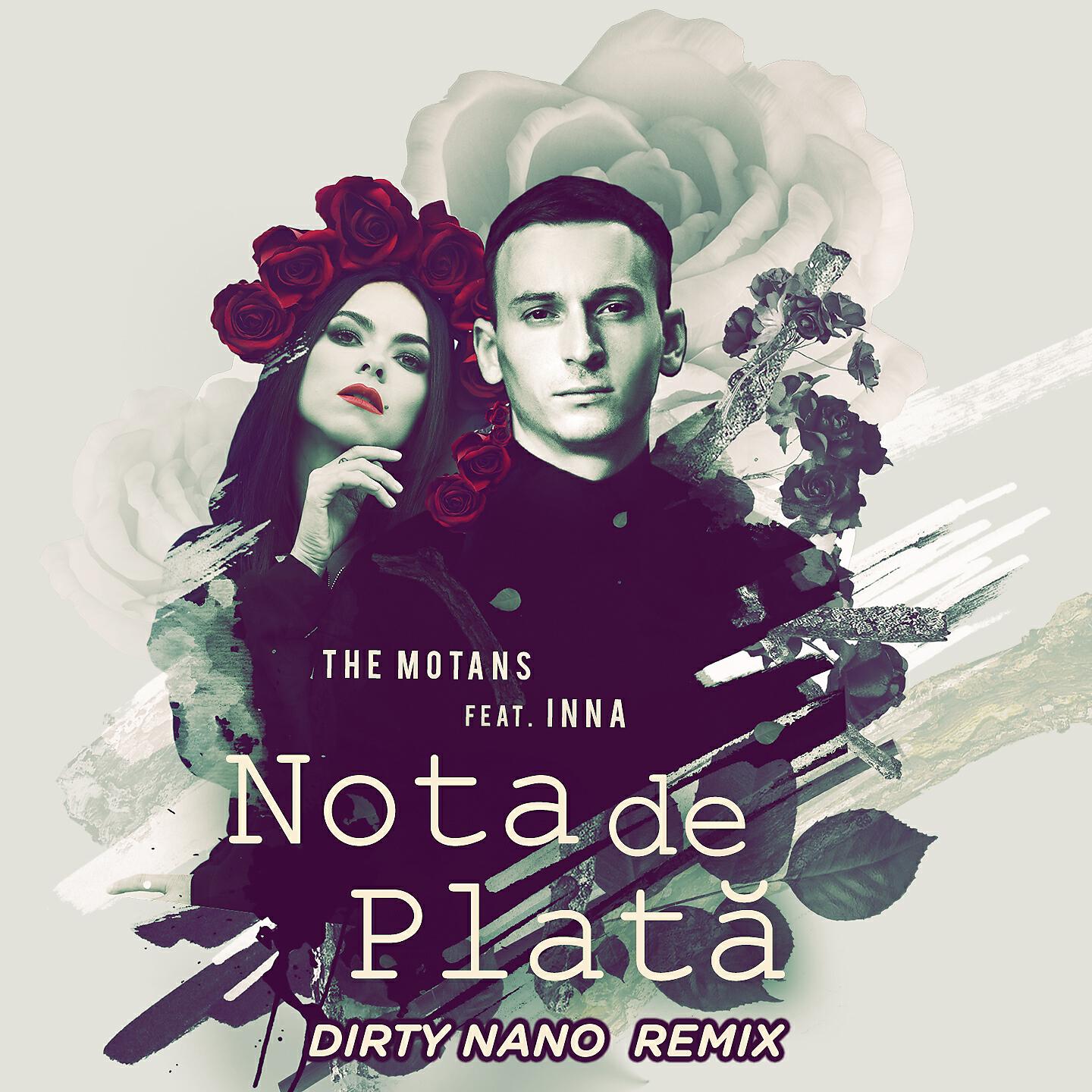 The Motans - Nota De Plata (Dirty Nano Remix)