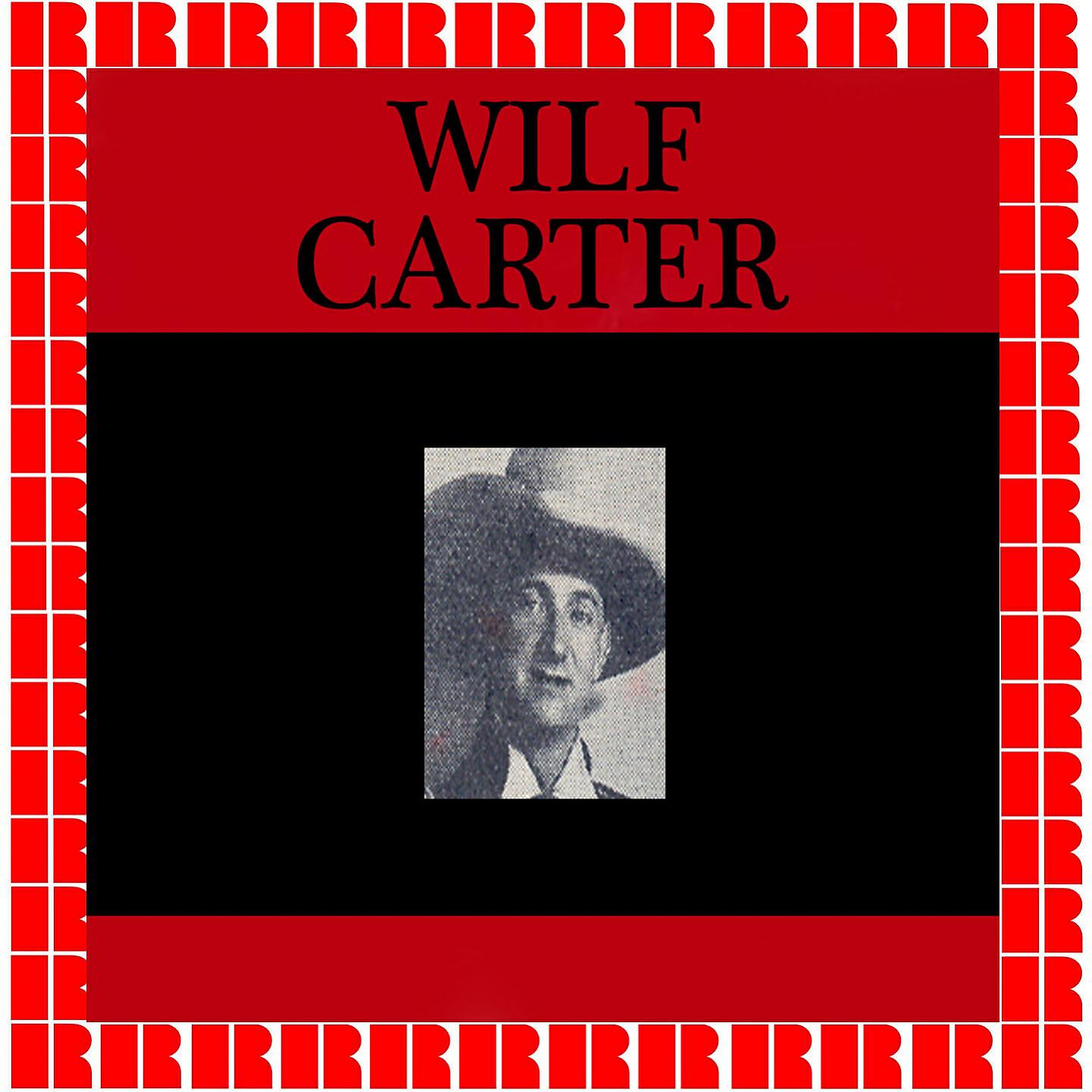Wilf Carter - The Life And Death Of John Dillinger