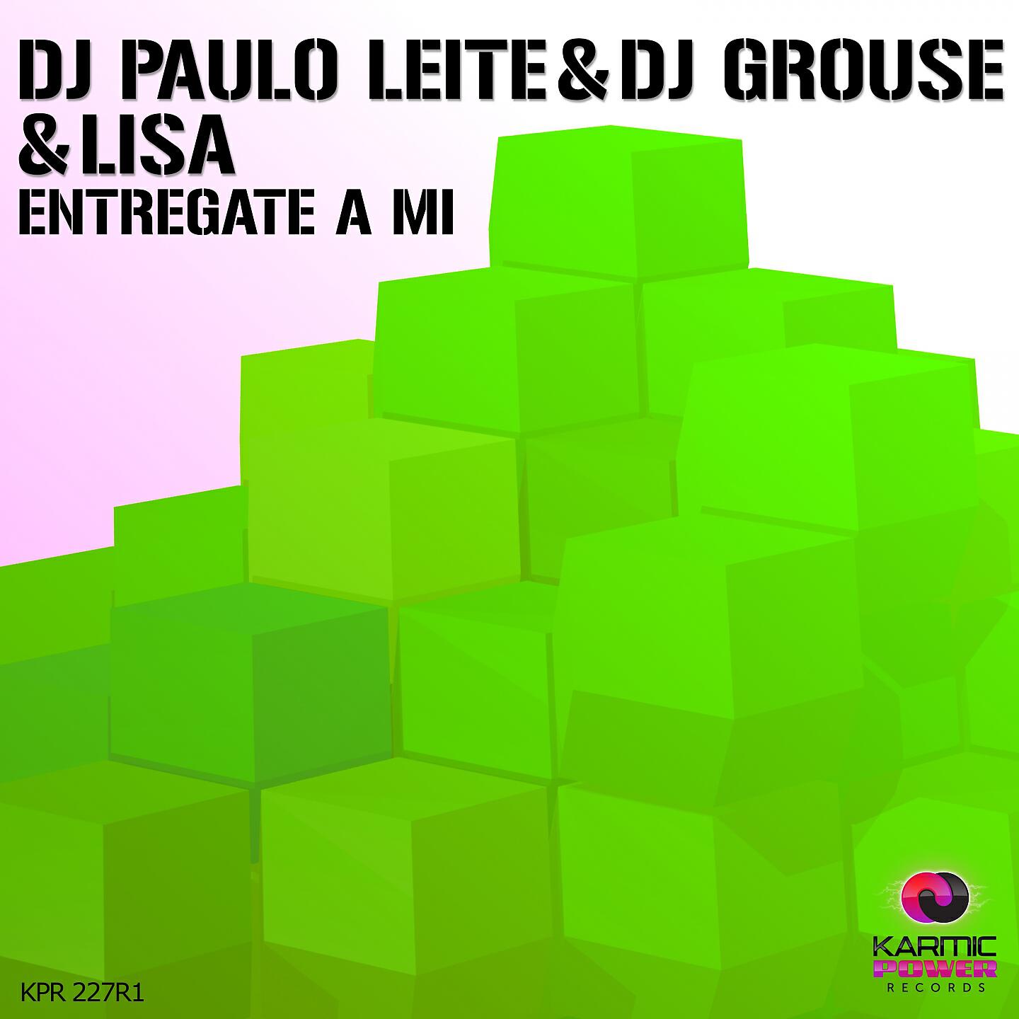 DJ Paulo Leite - Entregate a Mi