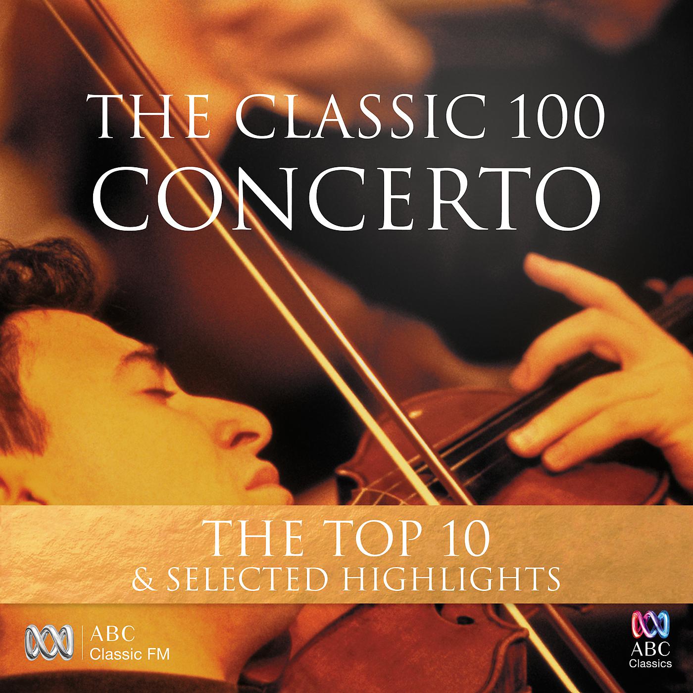 Постер альбома The Classic 100: Concerto – The Top 10 & Selected Highlights
