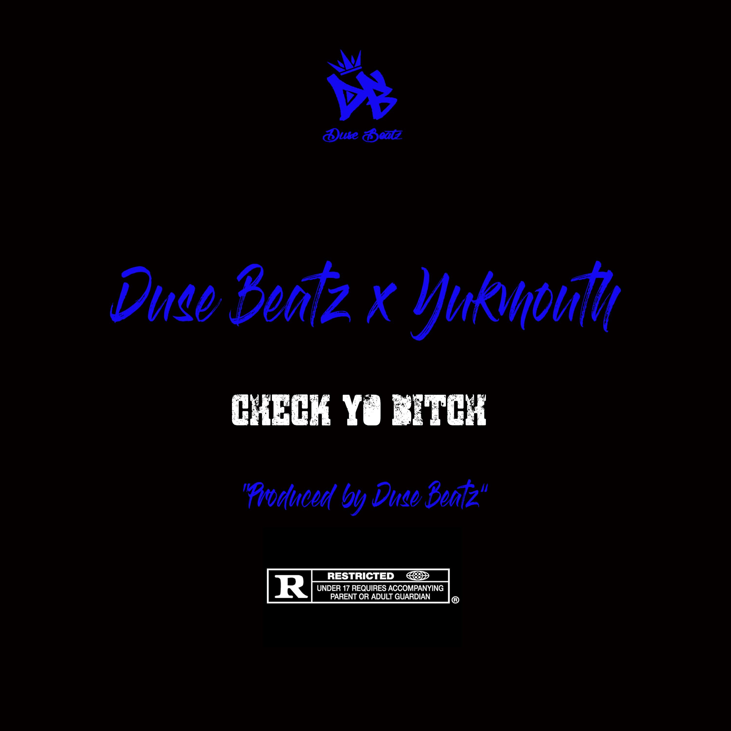 Duse Beatz - Check Yo Bitch (feat. Yukmouth)