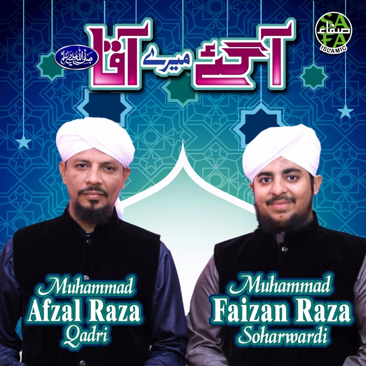 Muhammad Afzal Raza Qadri - Agaye Merey Aqa