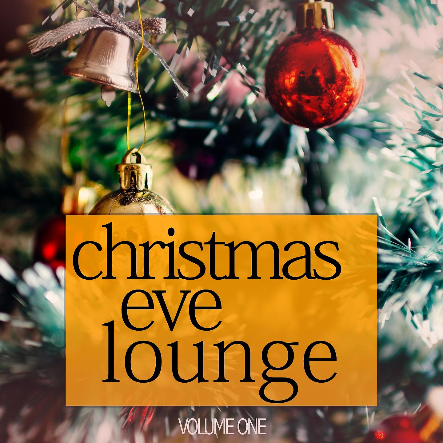 Постер альбома Christmas Eve Lounge, Vol. 1