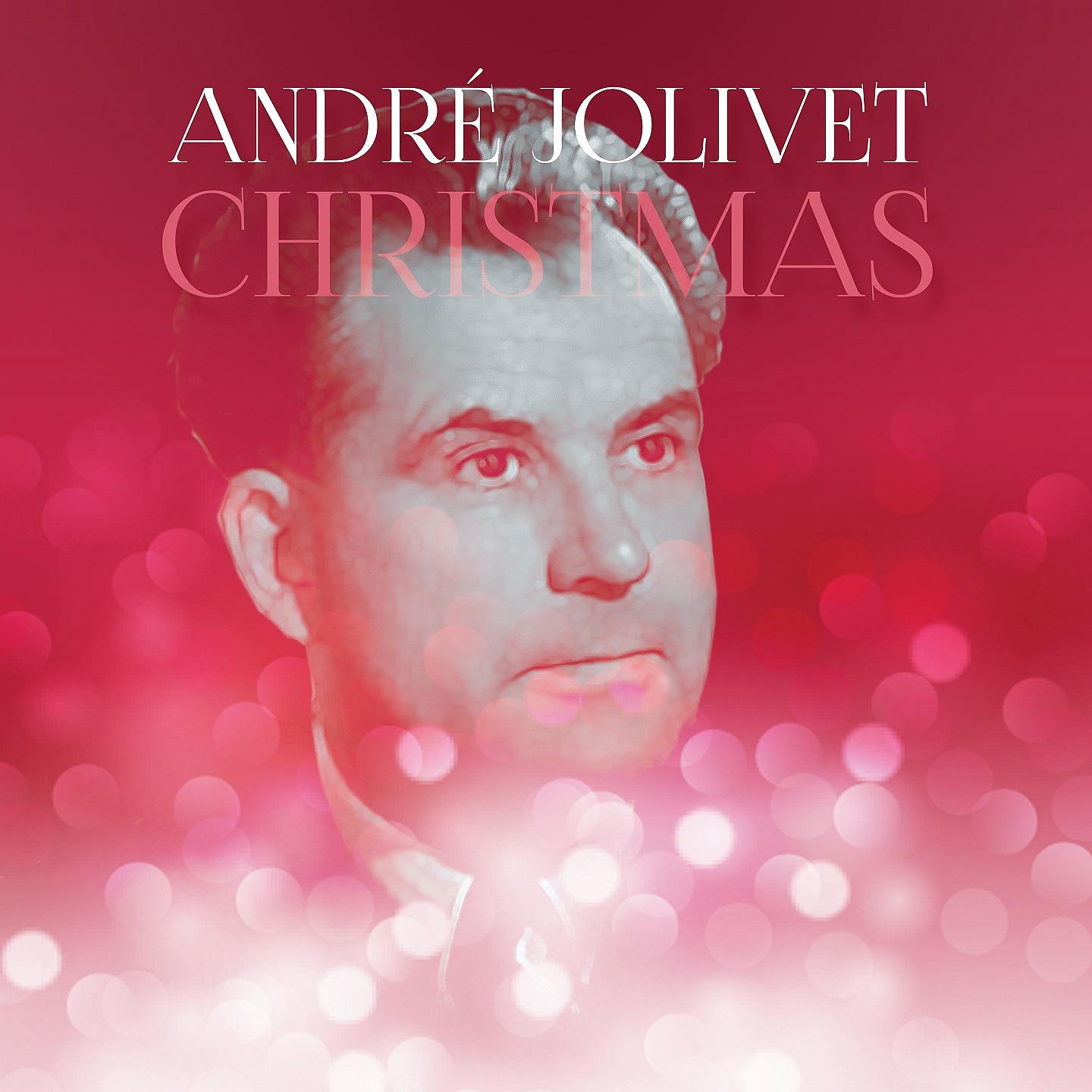 Постер альбома Christmas André Jolivet