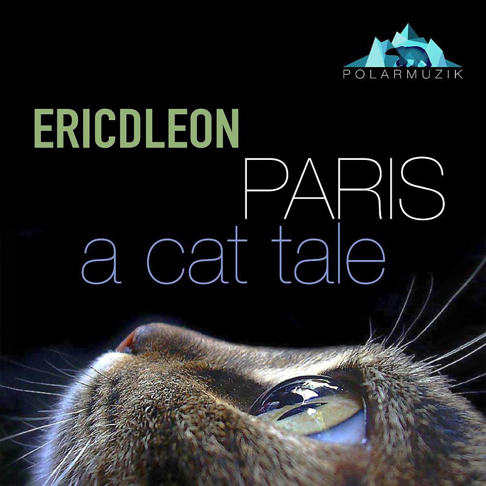 EricdLeon - Paris a Cat Tale (Kermit & Atone Remix)