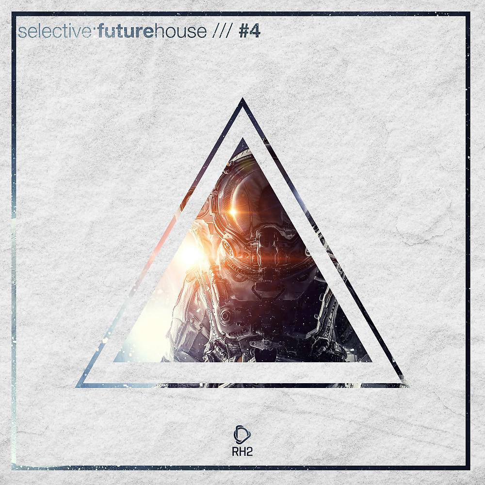 Постер альбома Selective: Future House, Vol. 4